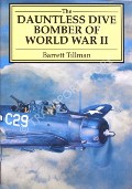 Book cover of The Dauntless Dive Bomber of World War II  by TILLMAN, Barrett 